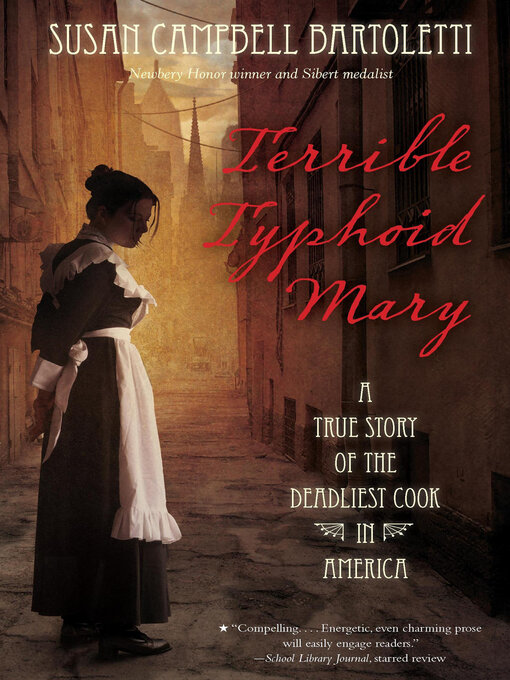 Title details for Terrible Typhoid Mary by Susan Campbell Bartoletti - Available